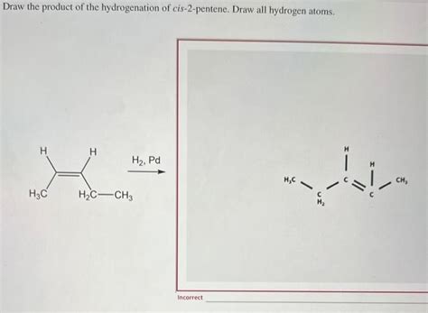 Solved Draw The Product Of The Hydrogenation Of