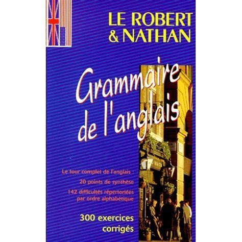 Le Robert Et Nathan Grammaire De L Anglais Cdiscount