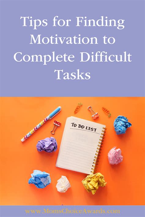 Tips for Finding Motivation to Complete Difficult Tasks - Mom's Choice ...