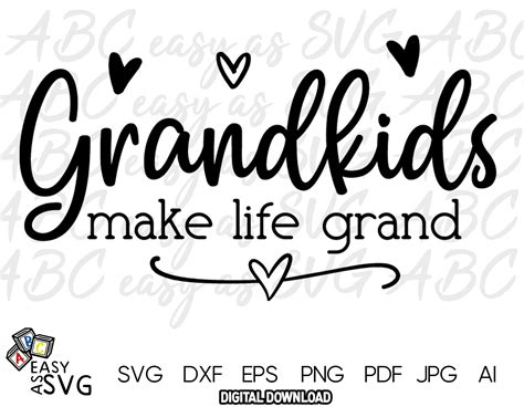 Grandkids Make Life Grand Svg New Grandmother Svg Grandma T Cut