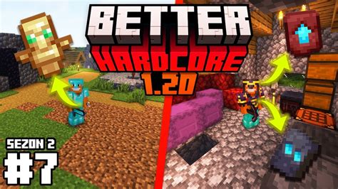 BETTER HARDCORE W MINECRAFT 1 20 Odc 7 SEZON 2 YouTube