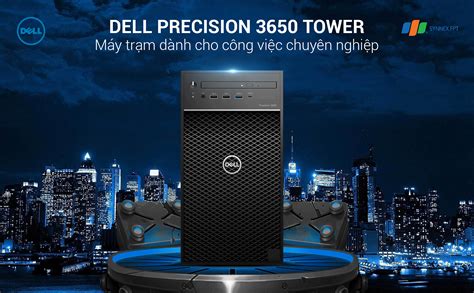 Cỗ máy kiếm tiền Dell Precision 3650 Tower dân thiết kế không thể bỏ lỡ