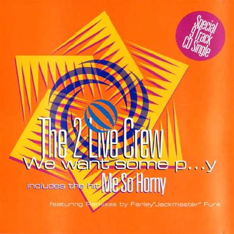 The 2 Live Crew 1989 We Want Some Pussy Me So Horny FLASH BACK TOTAL CLASSICOS