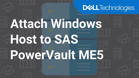 How To Attach A Windows Host To A Fibre Channel PowerVault ME5 System