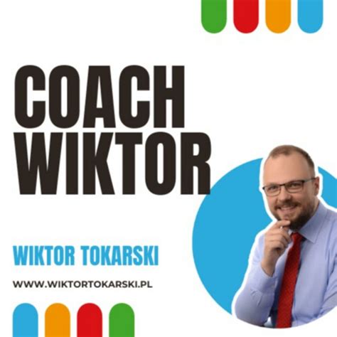 Coach Wiktor Podcast O Rozwoju Osobistym I Zawodowym Podcast On Spotify