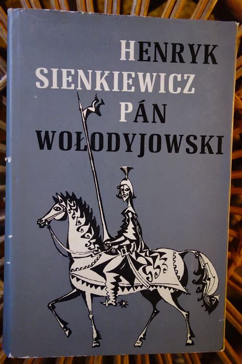 Henryk Sienkiewicz Pán Wolodyjowski Zelený dom