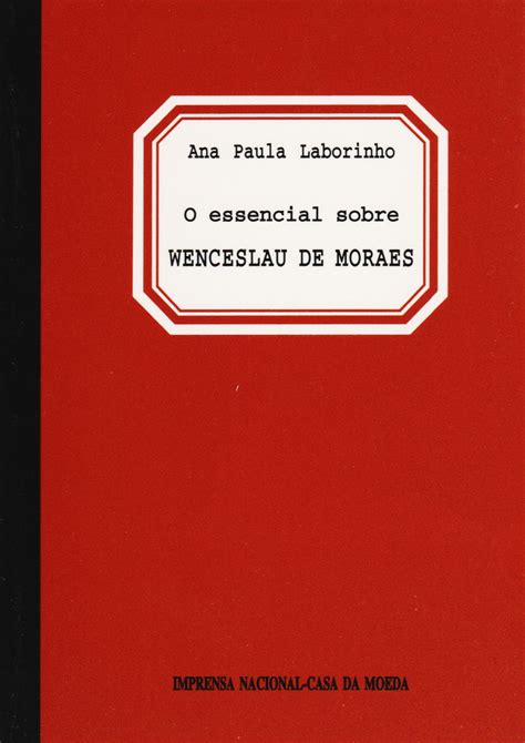 O Essencial Sobre Wenceslau De Moraes Imprensa Nacional