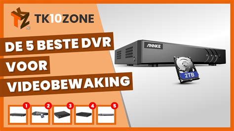 De 5 Beste Dvr Voor Videobewaking YouTube