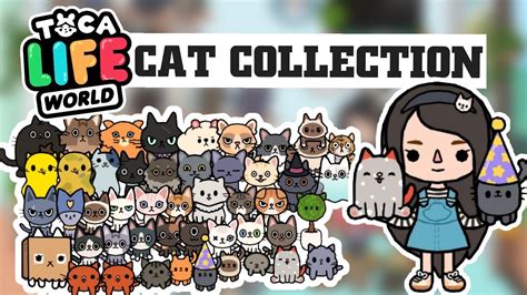 Toca Life World Cat Collection Youtube