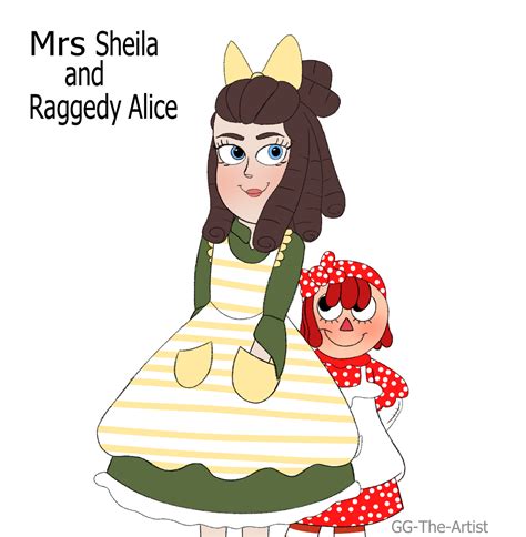 Mrs Sheila And Raggedy Alice By Lovelyragdolly On Deviantart