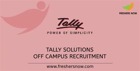 Tally Solutions Off Campus 2024 Recruitment Drive For Freshers