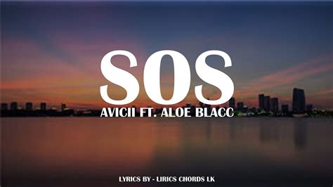 Sos Lyrics Avicii Ft Aloe Blacc Youtube