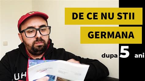 Secretul Dur Prin Care Vei Invata Limba Germana Youtube