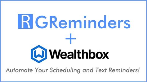 Wealthbox Automated Scheduling Sms Reminders With Greminders Youtube