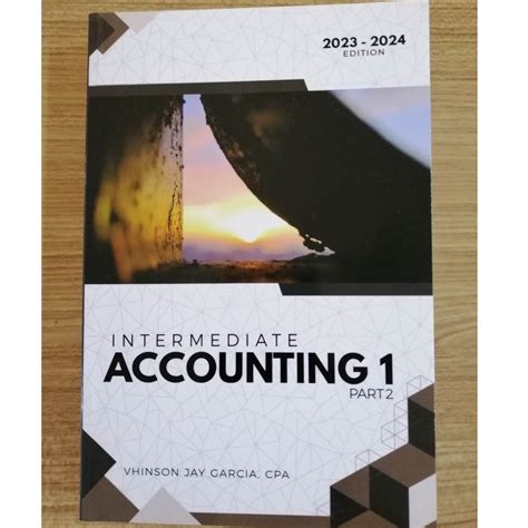 AUTHENTIC Intermediate Accounting 2023 2024 Edition By Vhinson Jay