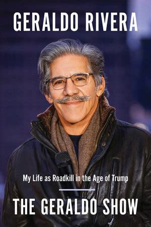 The Geraldo Show By Geraldo Rivera Penguin Random House Canada