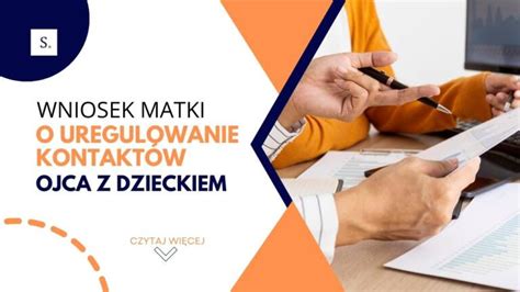 Wniosek matki o ustalenie kontaktów z dzieckiem Adwokat i alimenty