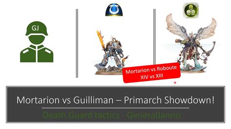 Mortarion Vs Guilliman Battle Of Primarchs Death Guard Tactics