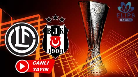 Selcuksports HD Beşiktaş Lugano maçı canlı izle Elips Haber