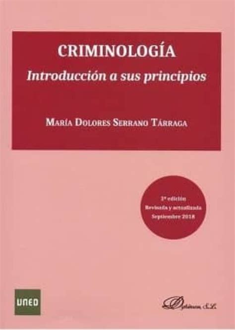 Criminologia Introduccion A Sus Principios Maria Dolores Serrano