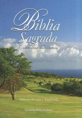 Large Print Portuguese Bible Almeida Revista E Atualizada By Anonymous