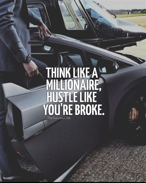 Millionaire Quotes Ambition Quotes Hustle Quotes