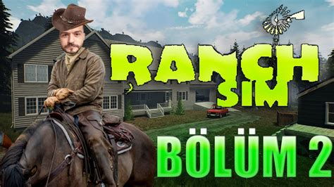 Araba Kayboldu Bİz Şoklardayiz Ranch Simulator BÖlÜm 2 Youtube