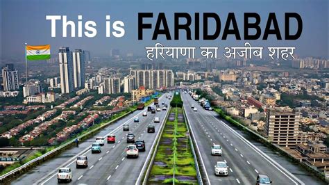 FARIDABAD हरयण क अजब शहर FACTS ABOUT FARIDABAD FARIDABAD