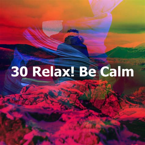 Relax Be Calm Album By Relaxed Minds Spotify