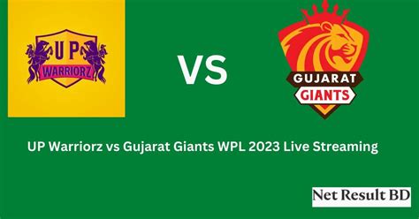 Up Warriors Vs Gujarat Giants Wpl Live Streaming Online