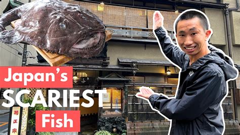 I Ate Japan S Scariest Looking Fish Tokyo Monkfish Specialty