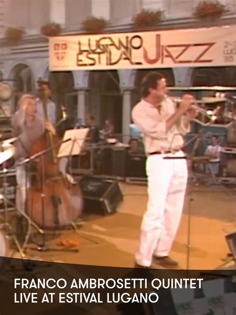 Prime Video Franco Ambrosetti Quintet Live At Estival Lugano