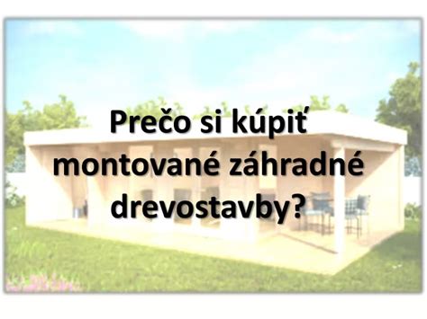 PPT Ako jednoducho postaviť záhradné drevostavby PowerPoint