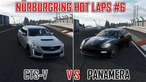 Cadillac CTS V vs Porsche Panamera Nürburgring Hot Laps 5 YouTube