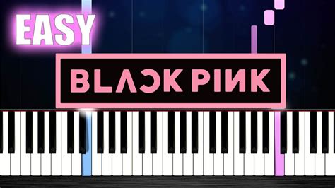 Blackpink Pink Venom Easy Piano Tutorial Youtube