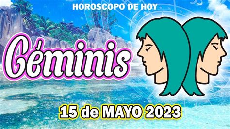 ⭕️ 🛑esto No Es Lo Que Esperabas 😱 Horoscopo De Hoy Géminis 15 De Mayo