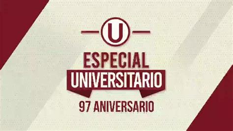 Universitario de Deportes así fue el especial por el 97 aniversario de