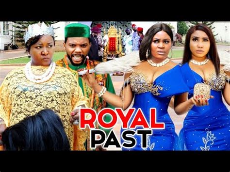 The Royal Past Season New Movie Hit Chizzy Alichi Latest