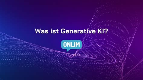 ist generative ki onlim