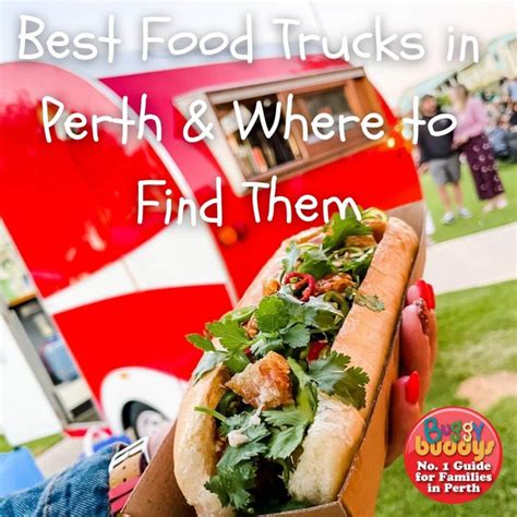 Food Truck Events In Perth Where To Find The Best Street Food This Summer