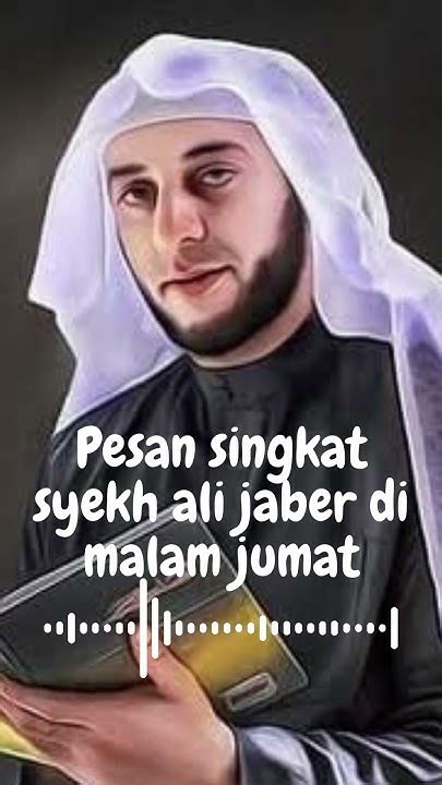 Pesan Singkat Syekh Ali Jaber Amalan Di Hari Jumatshortssyekhalijaber