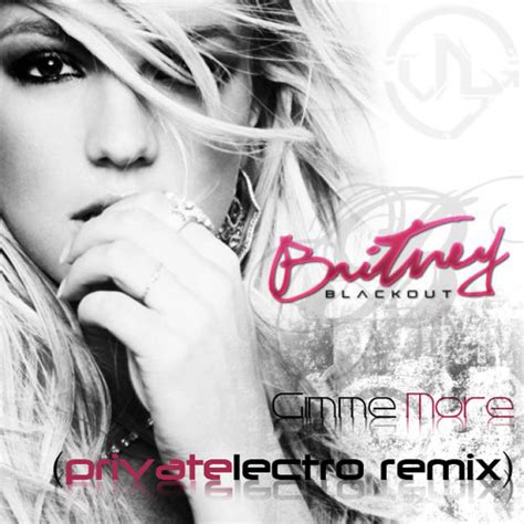 Listen To Playlists Featuring Gimme More Britney Spears Blackout Dj Vnbz Privatelectro Remix