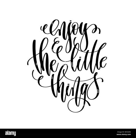 Hand Lettering Positive Quote Enjoy The Little Things Calligraphy