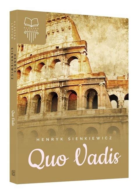 QUO VADIS LEKTURA HENRYK SIENKIEWICZ ORYGINAŁ 13150074323 oficjalne