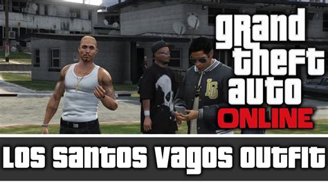 Gta 5 Online Los Santos Vagos Gang Outfit And Customization Youtube