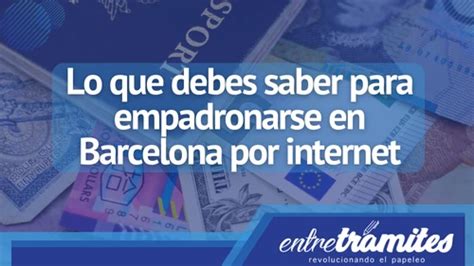 Cómo empadronarse en Barcelona Entre Trámites