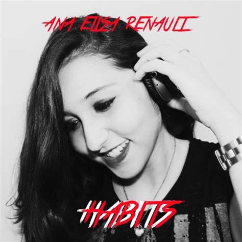 Stream Tove Lo Habits Cover By Ana Elisa Renault By Ana Renault