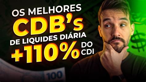 Qual O Melhor Cdb De Liquidez Di Ria Rendimento Do Cdi B Nus