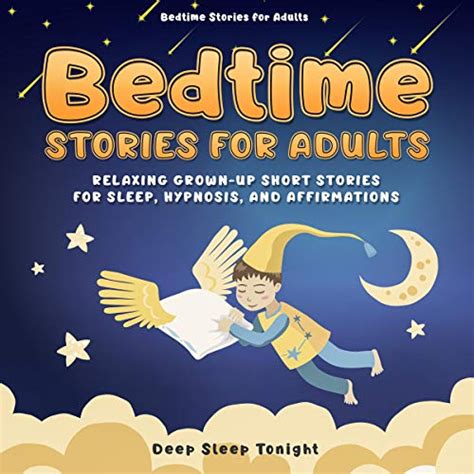 Bedtime Stories For Adults Relaxing Grown Up Short Stories