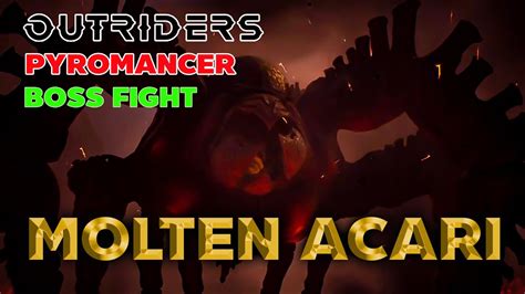 Outriders Boss Fight Pyromancer VS Molten Acari Giant Spider YouTube